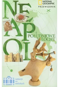 Wakacje na walizkach: Neapol i po�udniowe W�ochy * *
