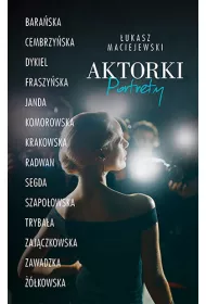 Aktorki. Portrety