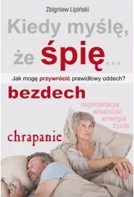 Kiedy myl, e pi...Jak mog przywrci...