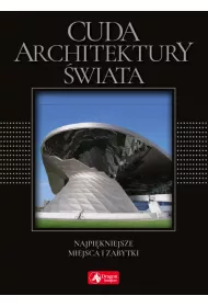 Cuda architektury �wiata Najpi�kniejsze miejsca i zabytki (wersja exclusive)