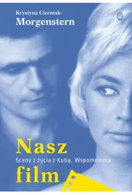 Nasz film sceny z �ycia z kub� wspomnienia