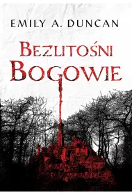 Bezlito�ni bogowie. Niegodziwi �wi�ci. Tom 2