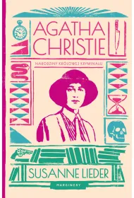 Agatha Christie. Narodziny kr�lowej krymina�u