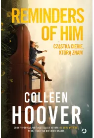 Reminders of Him. Cz�stka ciebie, kt�r� znam (wydanie filmowe)