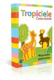 Tropiciele. Czterolatek. Wyprawka plastyczna
