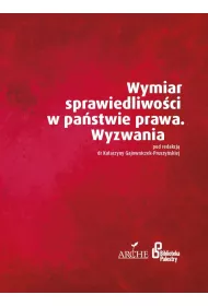 Wymiar sprawiedliwo�ci w pa�stwie prawa
