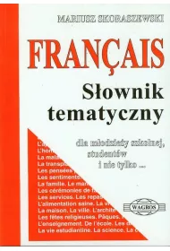 FRANCAIS. S�ownik tematyczny francusko-polski .