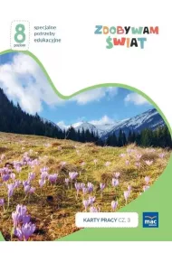 Zdobywam �wiat. Karty pracy. Cz�� 3. Wiosna/lato. Poziom 8