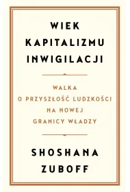 Wiek kapitalizmu inwigilacji