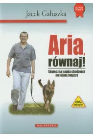 Aria, r�wnaj! Skuteczna nauka chodzenia na smyczy