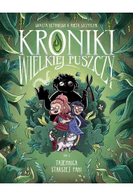 Krtkie gatki Kroniki Wielkiej Puszczy tom 1. Tajemnica starszej pani