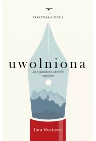 Uwolniona. Jak wykszta�cenie odmieni�o moje �ycie