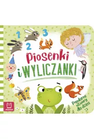 Piosenki i wyliczanki. Popularne utwory dla dzieci