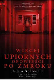 Wi�cej upiornych opowie�ci po zmroku