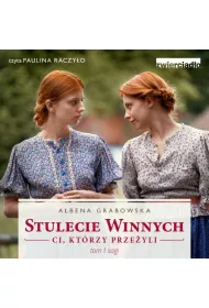Audiobook Stulecie Winnych. Ci, ktrzy przeyli. Tom 1 mp3