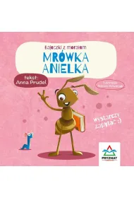 Bajeczki z mora�em. Mr�wka Anielka