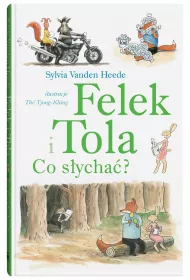 Co sycha? Felek i Tola