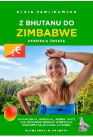 Z Bhutanu do Zimbabwe. Dooko�a �wiata