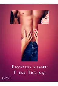 eBook Erotyczny alfabet: T jak Trjkt - zbir opowiada mobi epub