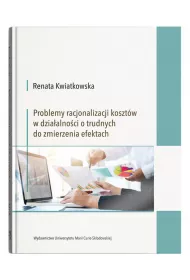 Problemy racjonalizacji koszt�w w dzia�alno�ci o trudnych do zmierzenia efektach