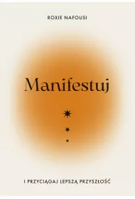 eBook Manifestuj i przycigaj lepsz przyszo mobi epub