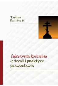 Oikonomia ko�cielna w teorii i praktyce prawos