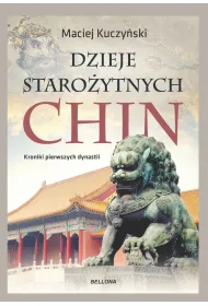Dzieje staro�ytnych Chin