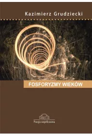 Fosforyzmy wiek�w