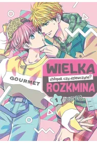 Wielka rozkmina: ch�opak czy dziewczyna? Tom 1