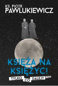 eBook Ksia na Ksiyc! Tylko co dalej? mobi epub