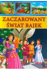 Zaczarowany �wiat bajek *