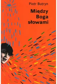 Mi�dzy Boga s�owami