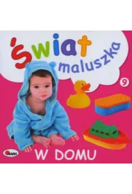 �wiat maluszka W domu