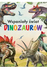 Wspania�y �wiat dinozaur�w