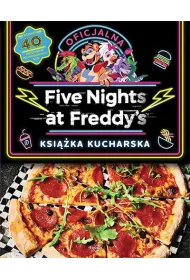 Five Nights at Freddy`s. Oficjalna ksi��ka kucharska
