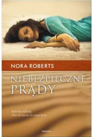 Niebezpieczne pr�dy. Saga rodu Quinn�w. Tom 2