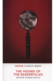 The Hound of the Baskervilles. Vintage Classics Library