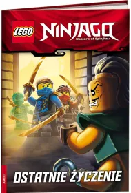 LEGO NINJAGO. Ostatnie �yczenie