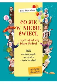 Co si� w niebie �wi�ci czyli sk�d si� bior� �wi�ci