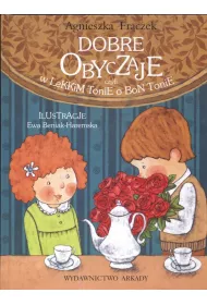 Dobre obyczaje, czyli w lekkim tonie o bon tonie