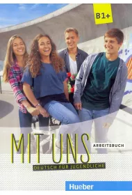 Mit uns B1+. Arbeitsbuch