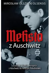 Mefisto z Auschwitz. ladami Jozefa Mengele...