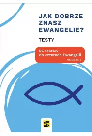 Jak dobrze znasz Ewangelie? 95 testw do...