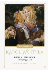 Dramaty. Szkice. Dzie�a literackie i teatralne. Tom 3