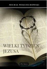 Wielki Tydzie� Jezusa