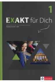 Exakt fur Dich 1. Ksi��ka �wicze� do j�zyka niemieckiego dla szk� ponadgimnazjalnych