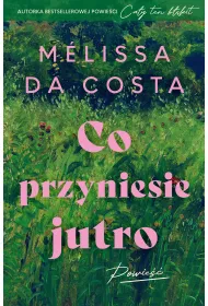 Co przyniesie jutro