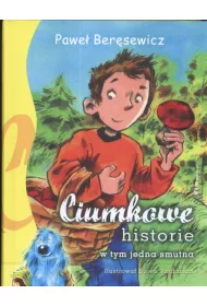 Ciumkowe historie (w tym jedna smutna)
