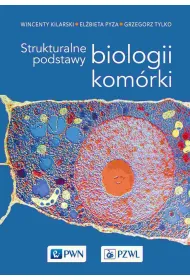Strukturalne podstawy biologii kom�rki