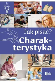 Charakterystyka. Jak pisa�?